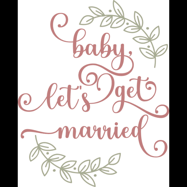 Baby Let's Get Married Template Free Wedding Invitation Files For Cricut