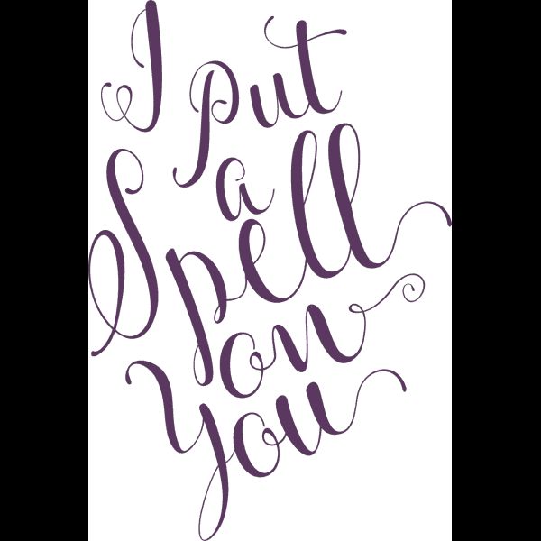 Cursive I Put A Spell On You