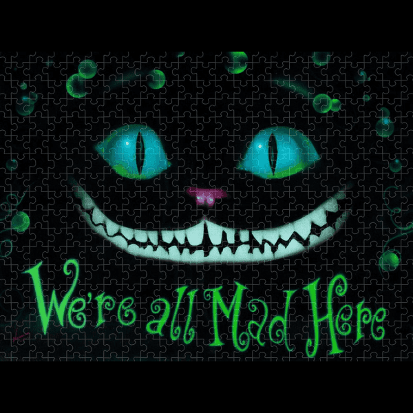 Were All Mad Here Grinning Cheshire Cat